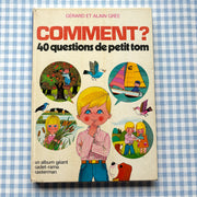 Livre Comment? 40 questions de petit Tom