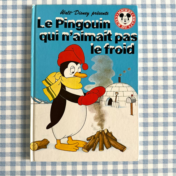 Livre Le pingouin qui n’aimait pas le froid