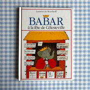 Livre Babar à la fête de Celesteville