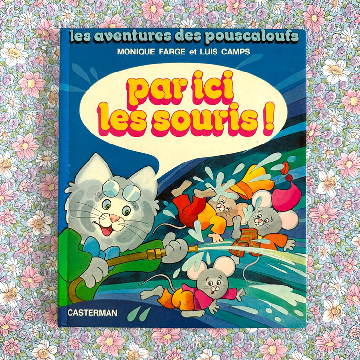 Livre Par ici les souris