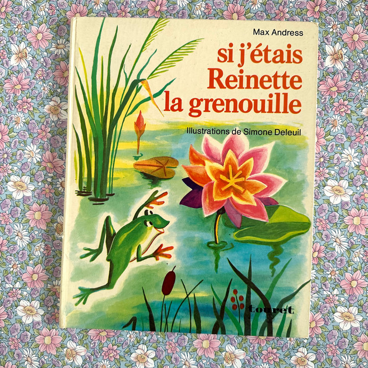 Livre si j’étais Reinette la grenouille