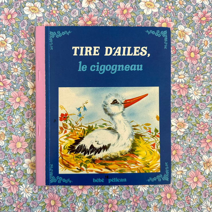 Livre Tire d’ailes le cigogneau